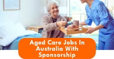 Aged Care Jobs In Australia With Sponsorship