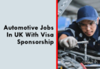 Automotive Jobs In UK With Visa Sponsorship