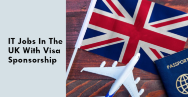 IT Jobs In The UK With Visa Sponsorship