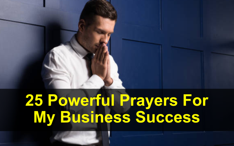 25 Powerful Prayers For My Business Success