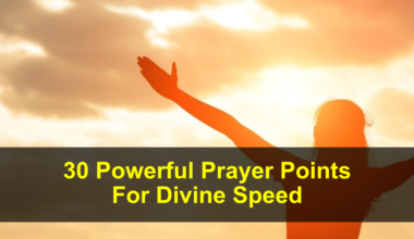 Prayer Points For Divine Speed