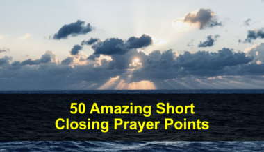 Short Closing Prayer Points