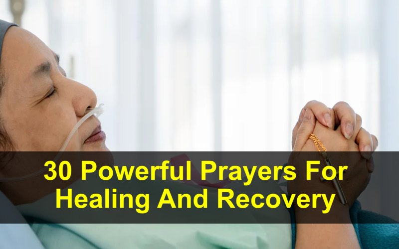 30 Powerful Prayers For Healing And Recovery