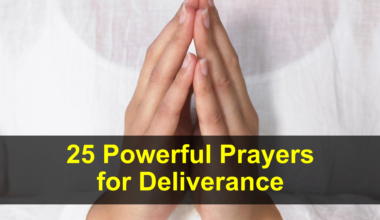 25 Powerful Prayers for deliverance