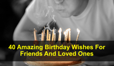 Birthday Wishes For Friends And Loved Ones