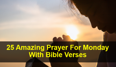 Prayer For Monday With Bible Verses