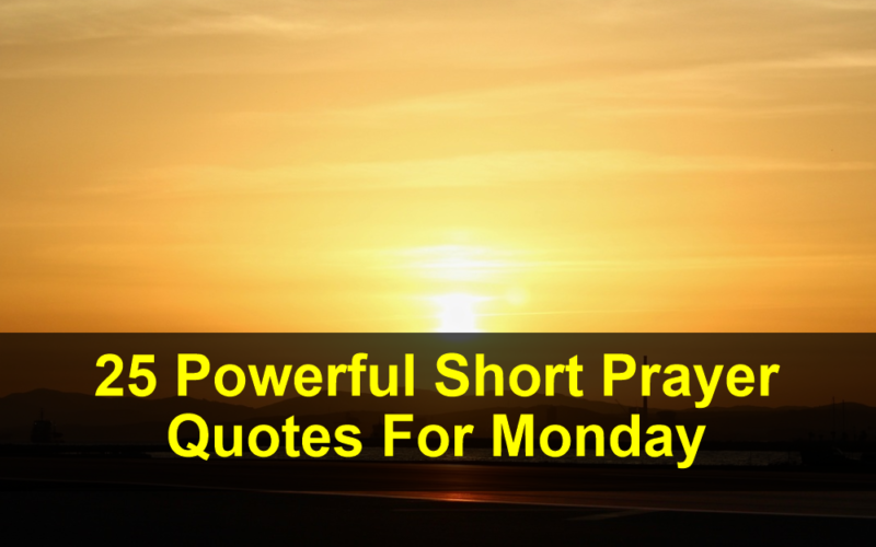 Short Prayer Quotes For Monday