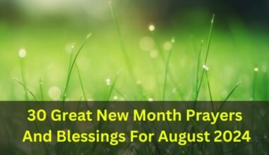 New Month Prayers And Blessings For August 2024