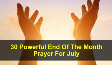 End Of The Month Prayer For July