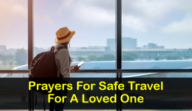 Prayers For Safe Travel For A Loved One