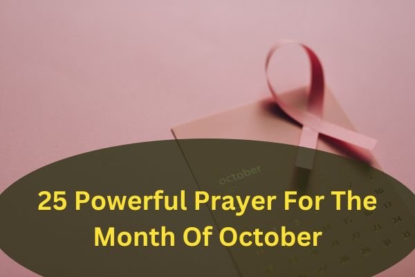 25 Powerful Prayer For The Month Of October