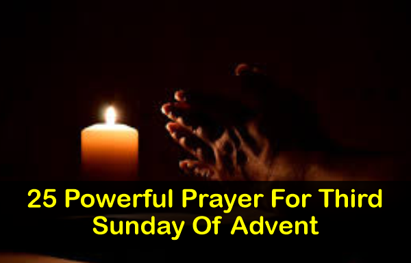 Prayer For Third Sunday Of Advent