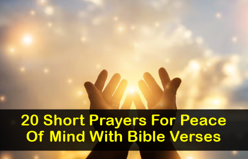 Prayers For Peace Of Mind With Bible Verses