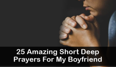 Short Deep Prayers For My Boyfriend