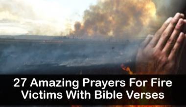 Prayers For Fire Victims With Bible Verses